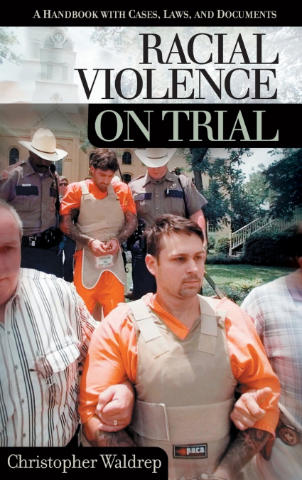 RACIAL VIOLENCE ON TRIAL