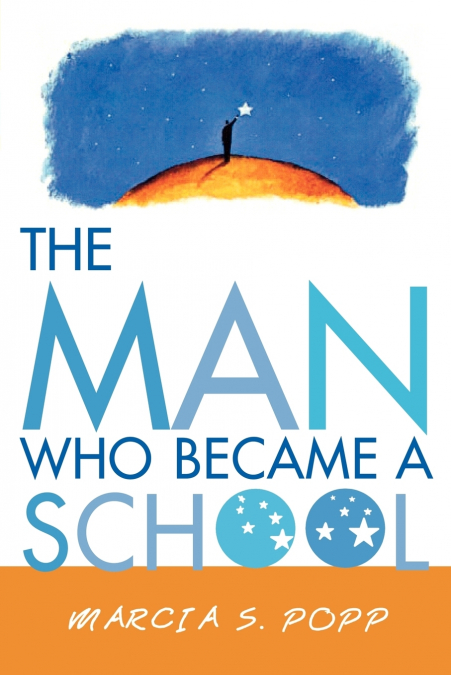 MAN WHO BECAME A SCHOOL