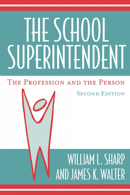 THE SCHOOL SUPERINTENDENT