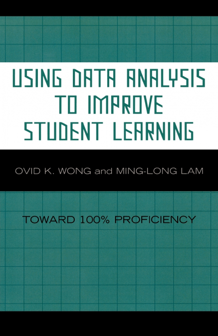 USING DATA ANALYSIS TO IMPROVE STUDENT LEARNING