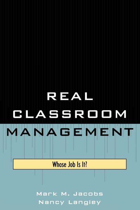 REAL CLASSROOM MANAGEMENT