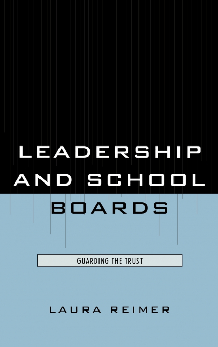 LEADERSHIP AND SCHOOL BOARDS