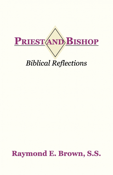 PRIEST AND BISHOP