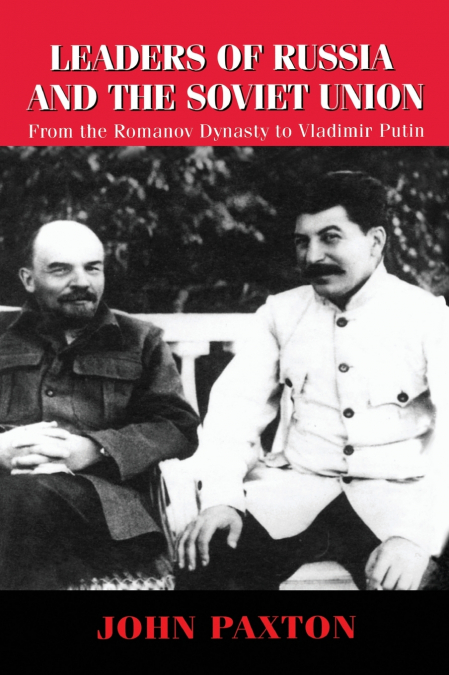 LEADERS OF RUSSIA AND THE SOVIET UNION