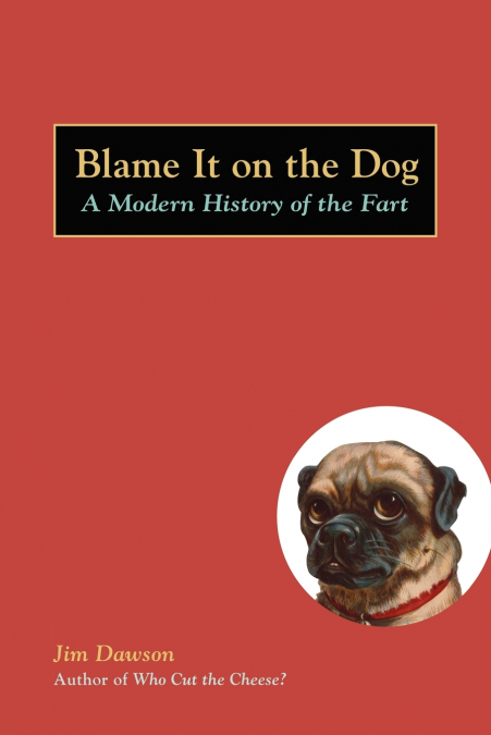 BLAME IT ON THE DOG