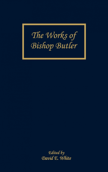 THE WORKS OF BISHOP BUTLER