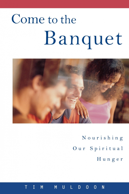 COME TO THE BANQUET