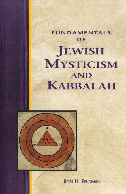 FUNDAMENTALS OF JEWISH MYSTICISM AND KABBALAH