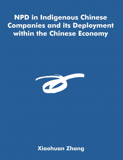 NPD IN INDIGENOUS CHINESE COMPANIES AND ITS DEPLOYMENT WITHI