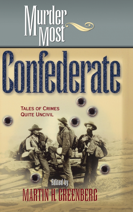 MURDER MOST CONFEDERATE