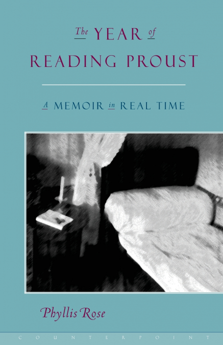 THE YEAR OF READING PROUST