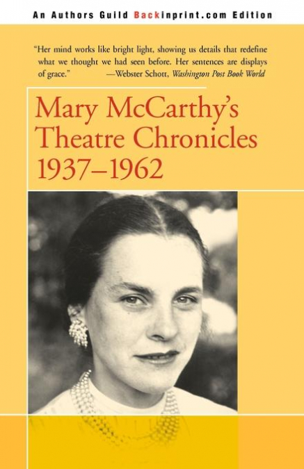 MARY MCCARTHY?S THEATRE CHRONICLES
