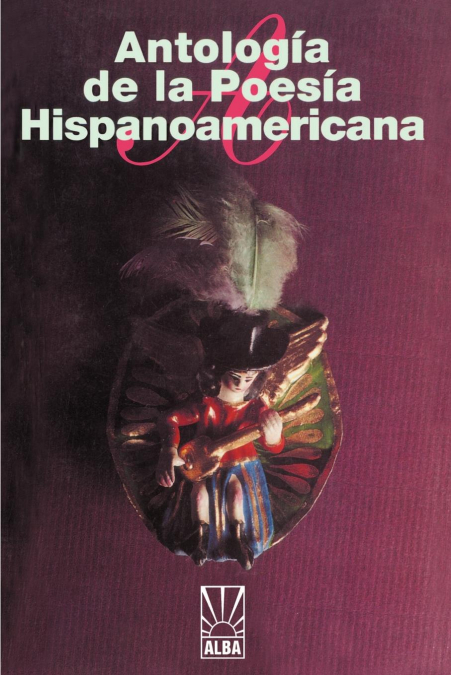 ANTOLOGIA DE LA POESIA HISPANOAMERICANA