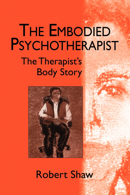 THE EMBODIED PSYCHOTHERAPIST
