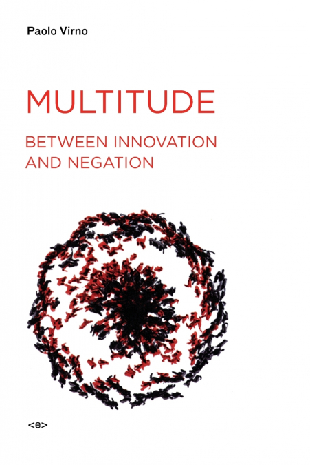 MULTITUDE BETWEEN INNOVATION AND NEGATION