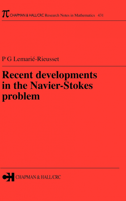 RECENT DEVELOPMENTS IN THE NAVIER-STOKES PROBLEM