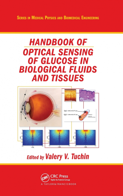 HANDBOOK OF OPTICAL SENSING OF GLUCOSE IN BIOLOGICAL FLUIDS