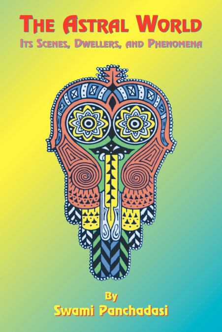 THE ASTRAL WORLD