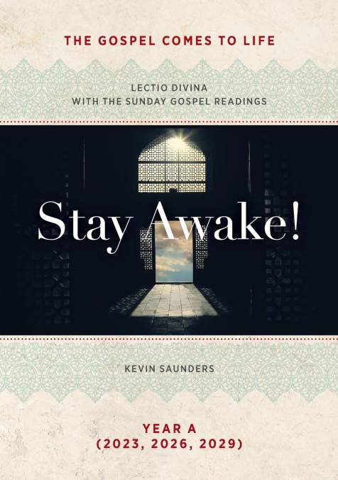 STAY AWAKE! THE GOSPELS COME TO LIFE