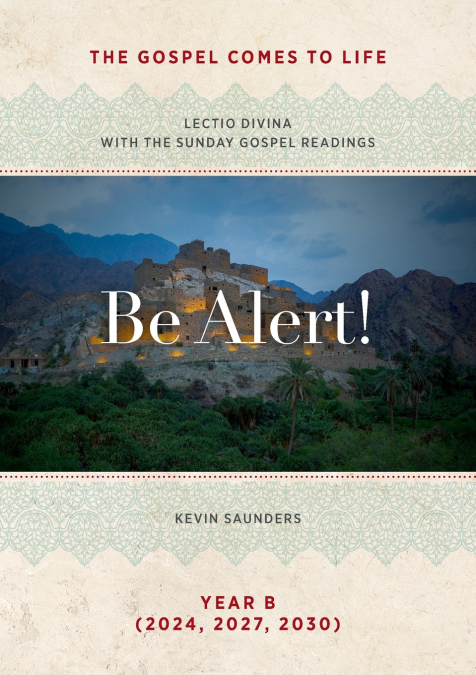 BE ALERT! THE GOSPELS COME TO LIFE
