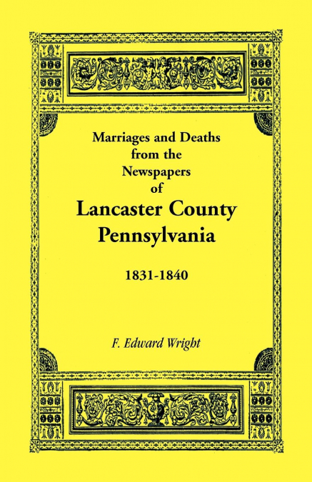 MARRIAGES AND DEATHS OF CUMBERLAND COUNTY, [PENNSYLVANIA], 1
