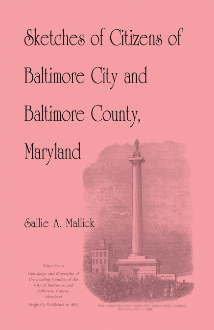 SKETCHES OF CITIZENS OF BALTIMORE CITY AND BALTIMORE COUNTY,