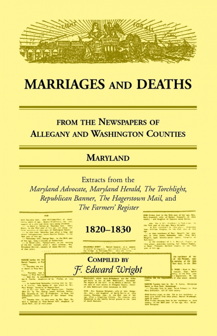 MARRIAGES AND DEATHS FROM THE NEWSPAPERS OF ALLEGANY AND WAS