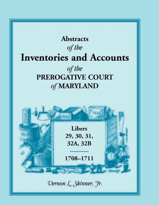 ABSTRACTS OF THE INVENTORIES AND ACCOUNTS OF THE PREROGATIVE