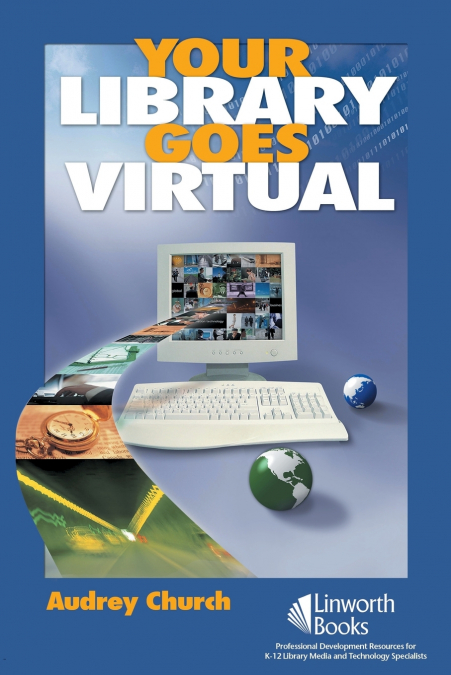 YOUR LIBRARY GOES VIRTUAL