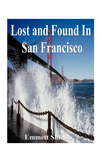 LOST AND FOUND IN SAN FRANCISCO