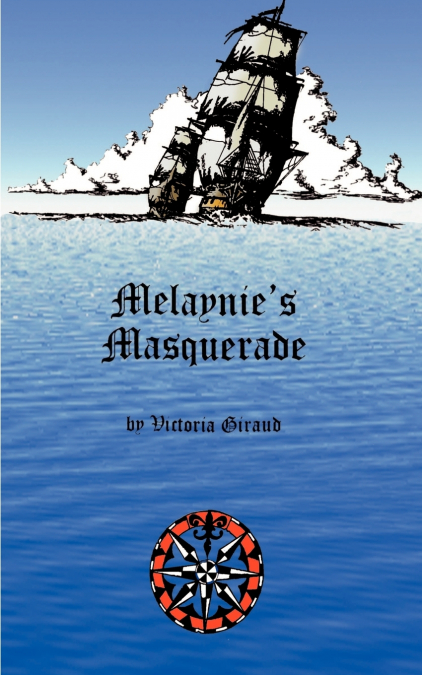 MELAYNIE?S MASQUERADE