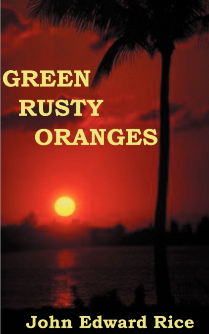 GREEN RUSTY ORANGES