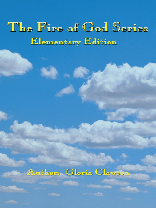 THE FIRE OF GOD SERIES