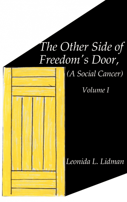 THE OTHER SIDE OF FREEDOM?S DOOR