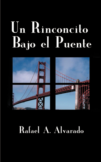 UN RINCONCITO BAJO EL PUENTE
