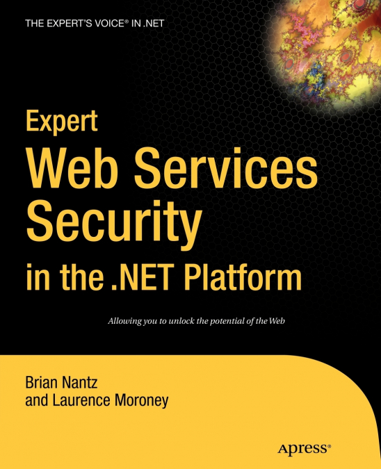EXPERT WEB SERVICES SECURITY IN THE .NET PLATFORM