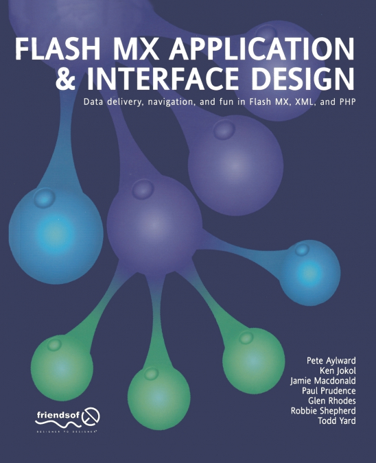 FLASH MX APPLICATION AND INTERFACE DESIGN