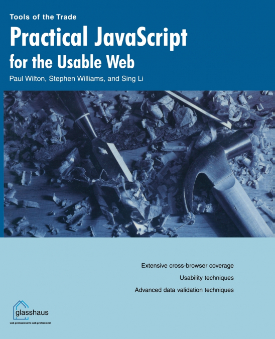 PRACTICAL JAVASCRIPT FOR THE USABLE WEB