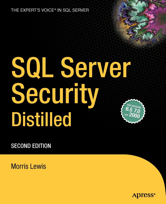 SQL SERVER SECURITY DISTILLED
