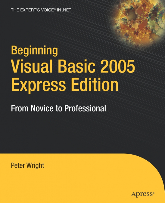 BEGINNING VISUAL BASIC 2005 EXPRESS EDITION
