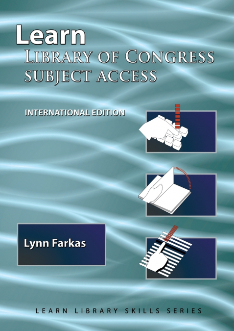 LEARN LIBRARY OF CONGRESS SUBJECT ACCESS (INTERNATIONAL EDIT
