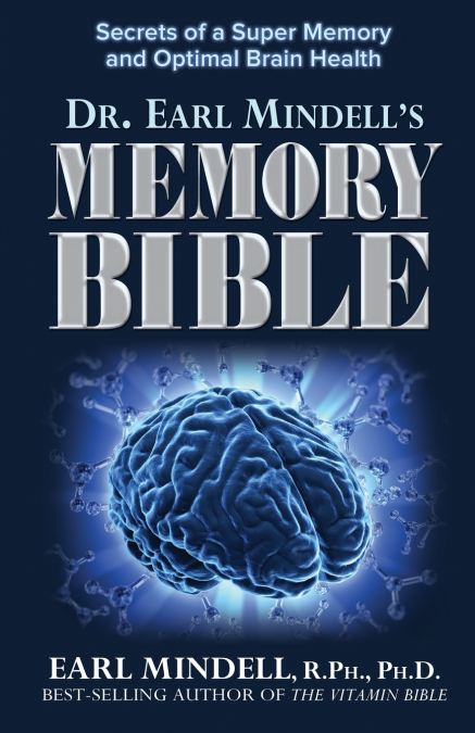 DR. EARL MINDELL?S MEMORY BIBLE