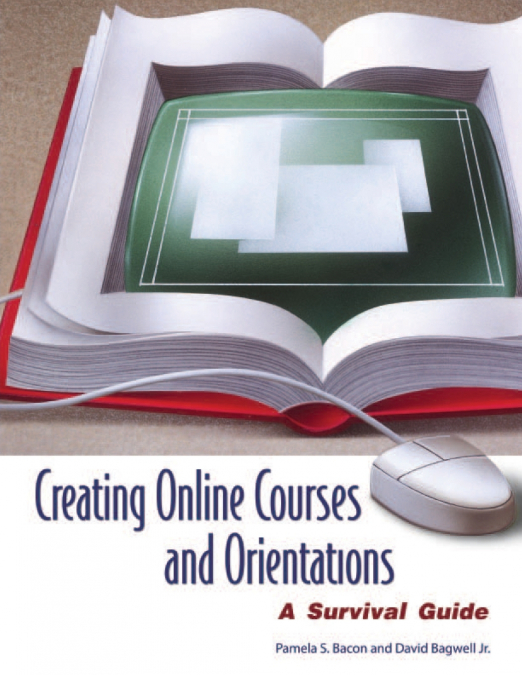 CREATING ONLINE COURSES AND ORIENTATIONS