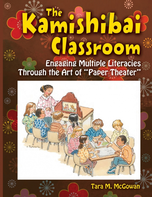 THE KAMISHIBAI CLASSROOM