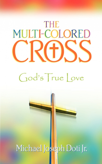 THE MULTI-COLORED CROSS
