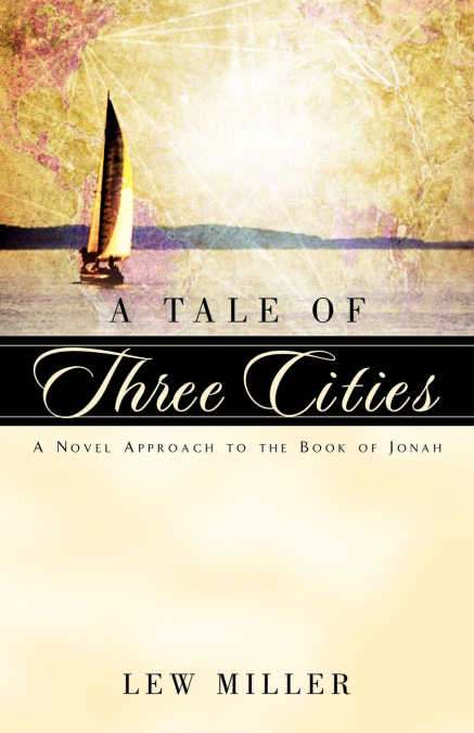 A TALE OF THREE CITIES