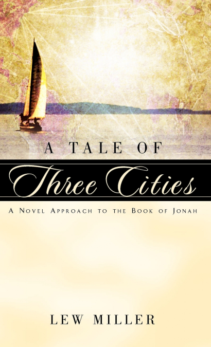 A TALE OF THREE CITIES