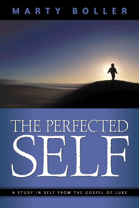 THE PERFECTED SELF