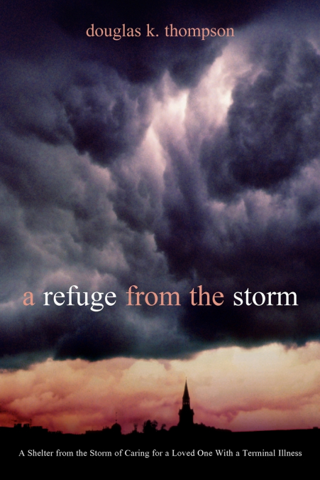 A REFUGE FROM THE STORM