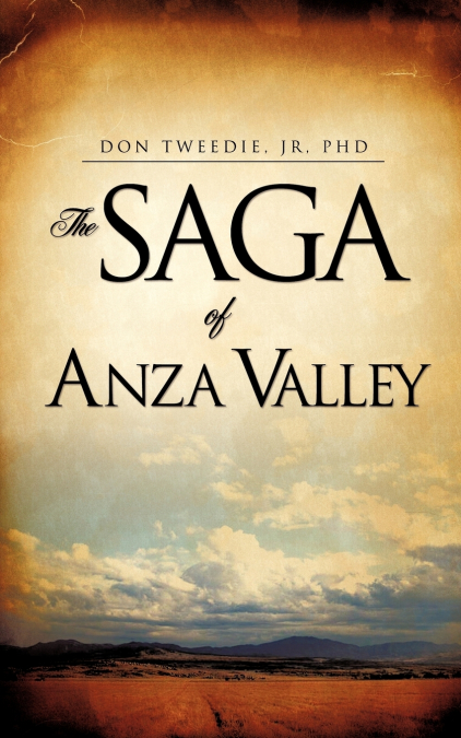 THE SAGA OF ANZA VALLEY